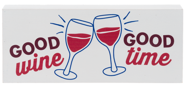 "Good Wine Good Time" Pine Wood Plaque