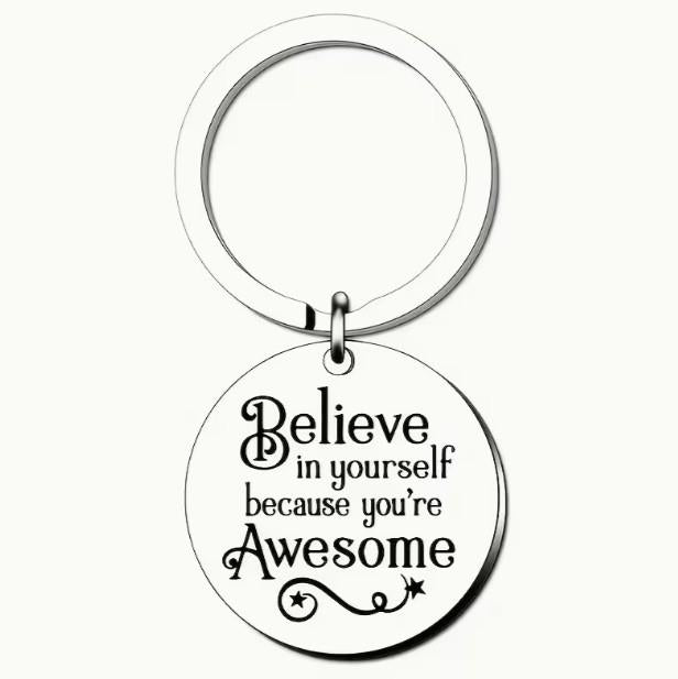 Stainless Steel Key Tag – “Believe in Yourself Because You’re Awesome”