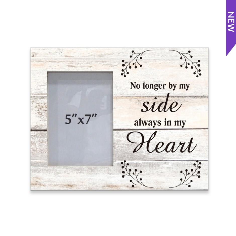 “No Longer By My Side, Always In My Heart” MDF Memorial Frame