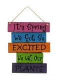 I Wet My Plants Sign