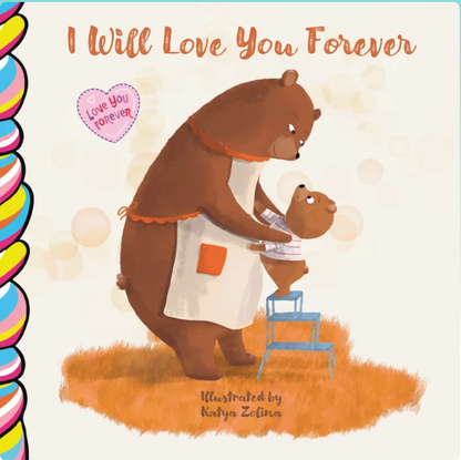 I Will Love You Forever – Mother & Child Board Book